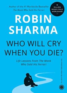 Read more about the article Who Will Cry When You Die Quotes